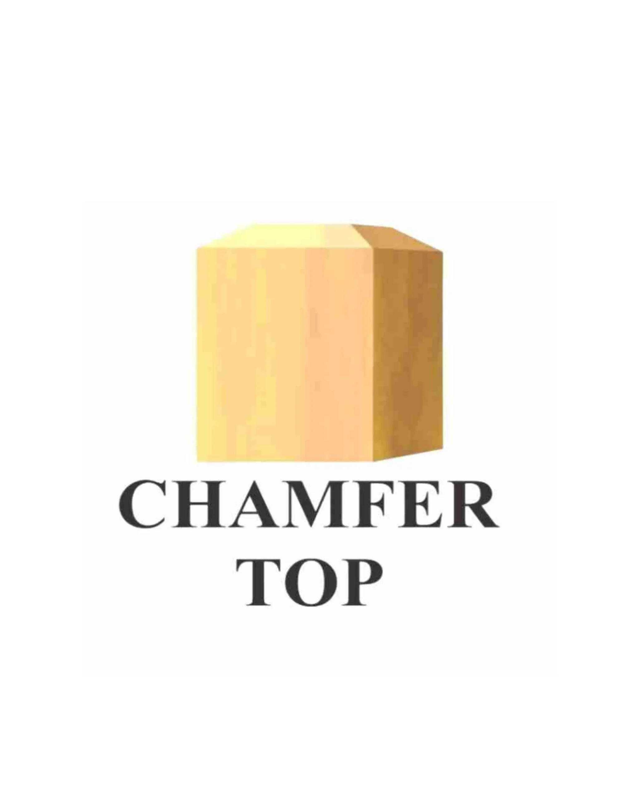 Chamfer Top | Timber